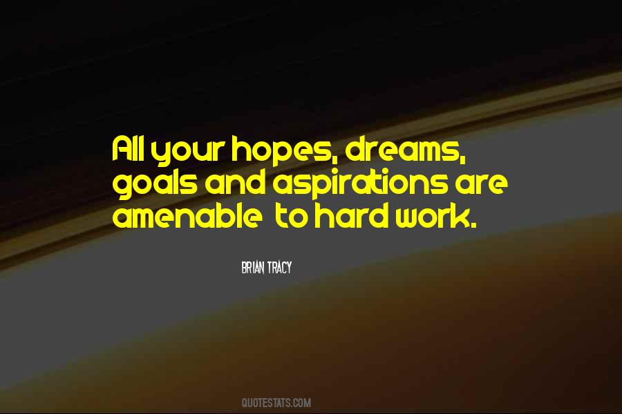 Hopes Dreams And Goals Quotes #313860