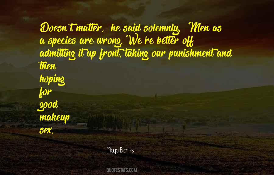 Hoping For Better Quotes #1536364