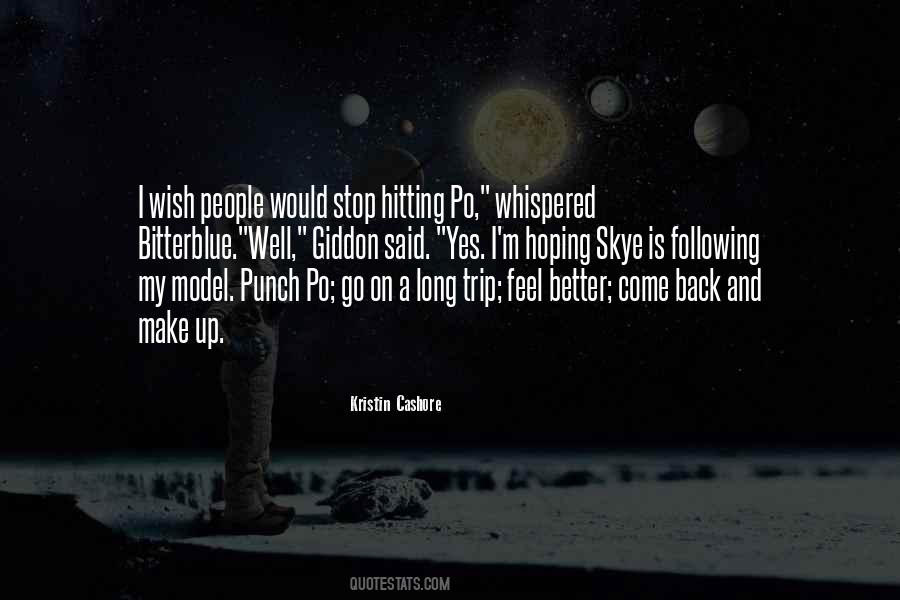 Hoping For Better Quotes #1623335