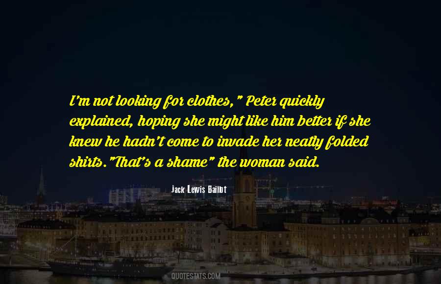 Hoping For Better Quotes #1713030