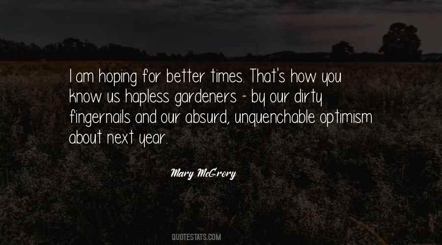 Hoping For Better Quotes #1785051