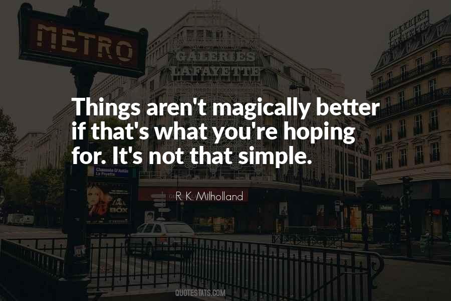 Hoping For Better Quotes #381813