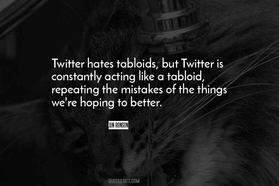 Hoping For Better Quotes #394517