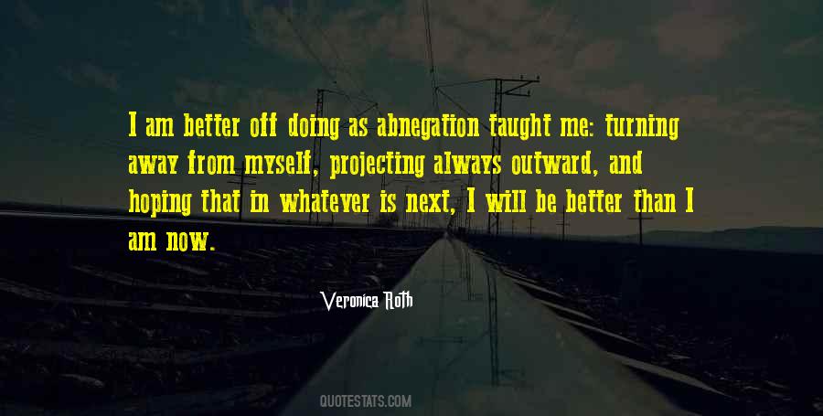 Hoping For Better Quotes #532204