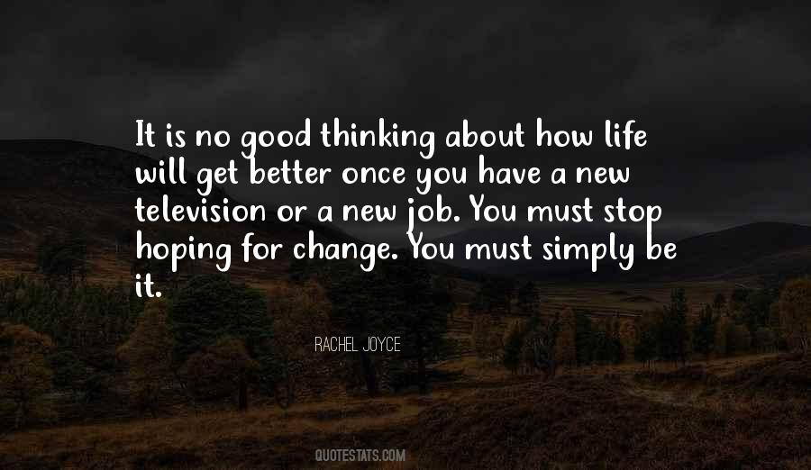 Hoping For Better Quotes #941085