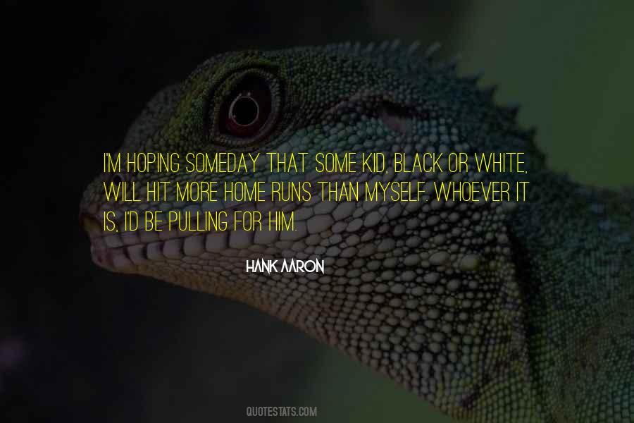 Hoping Someday Quotes #610528