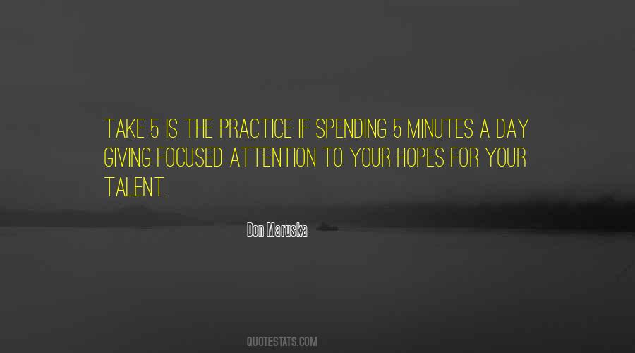 Quotes About Focused Attention #1042332