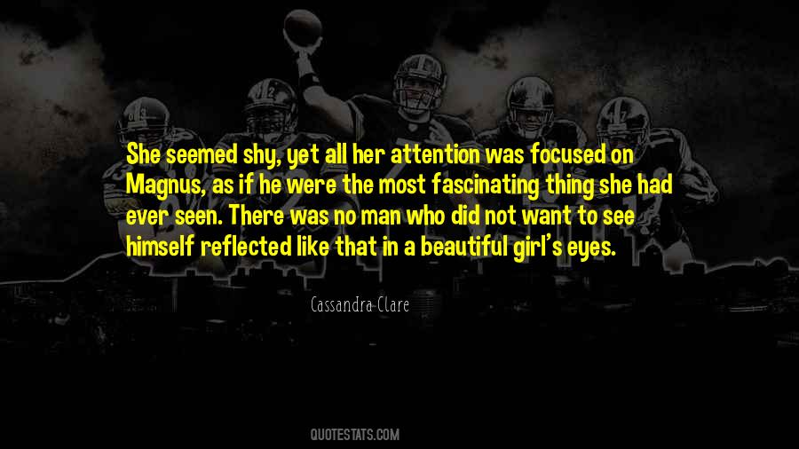 Quotes About Focused Attention #926052