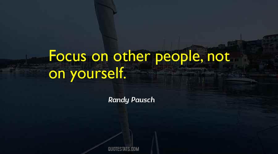 Quotes About Focus On Yourself #717097