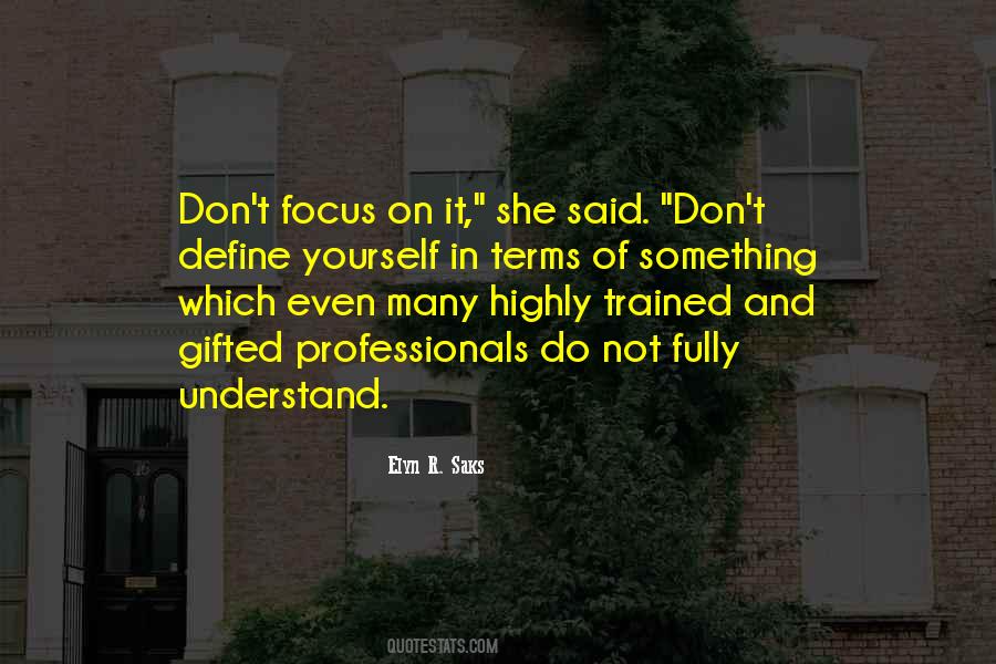 Quotes About Focus On Yourself #770749