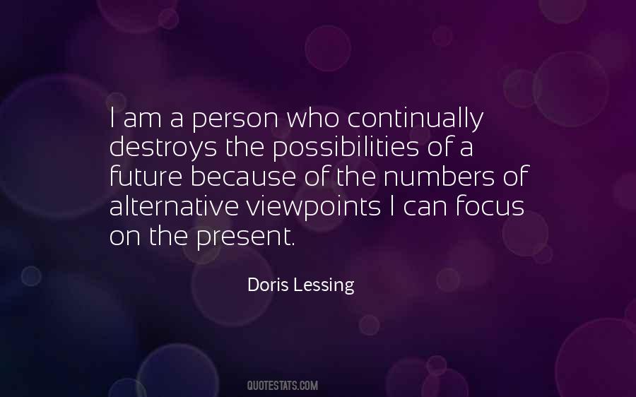 Quotes About Focus On The Present #1824503