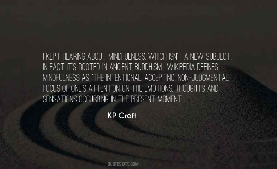 Quotes About Focus On The Present #1878505