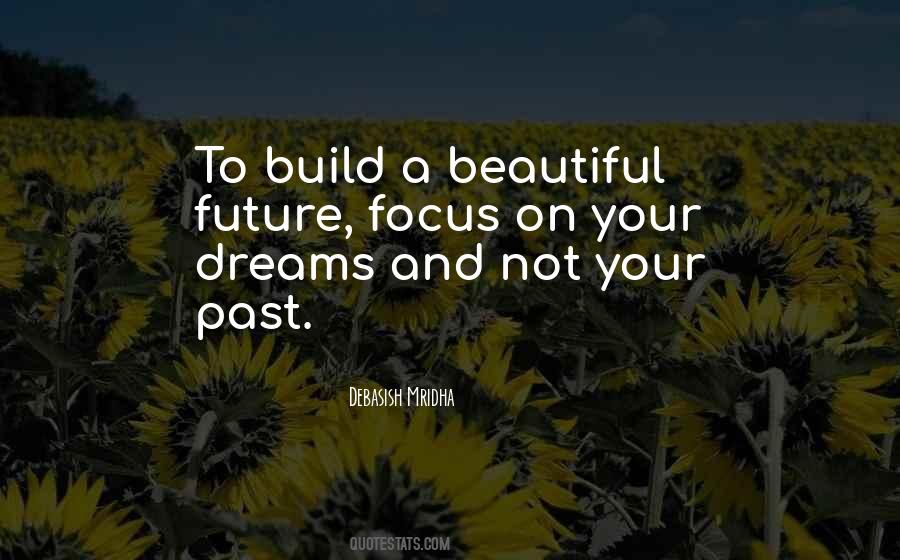 Quotes About Focus On Future #1661876