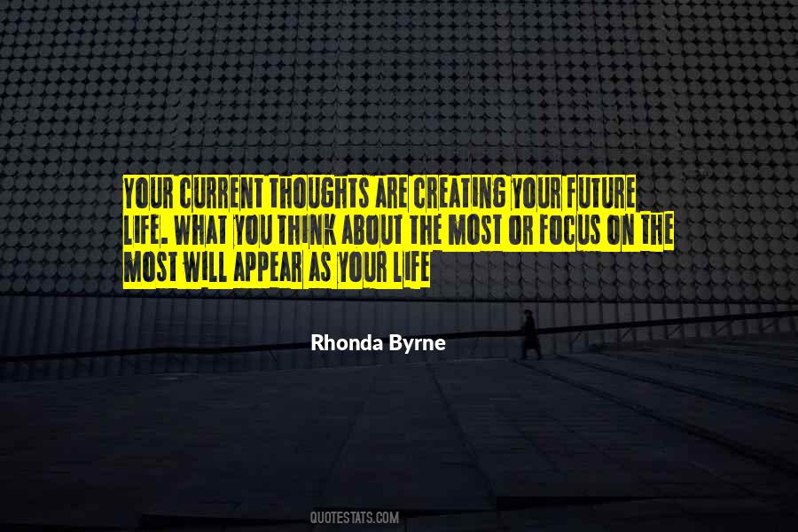 Quotes About Focus On Future #1706055