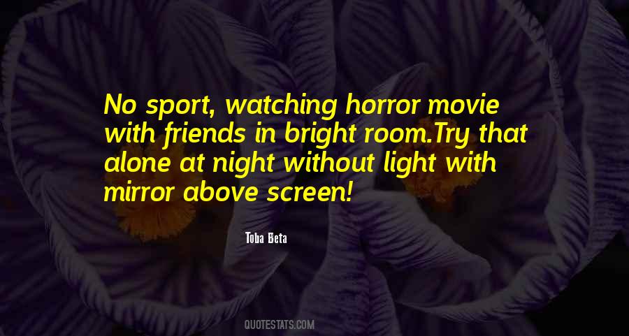 Horror Movie Quotes #379806