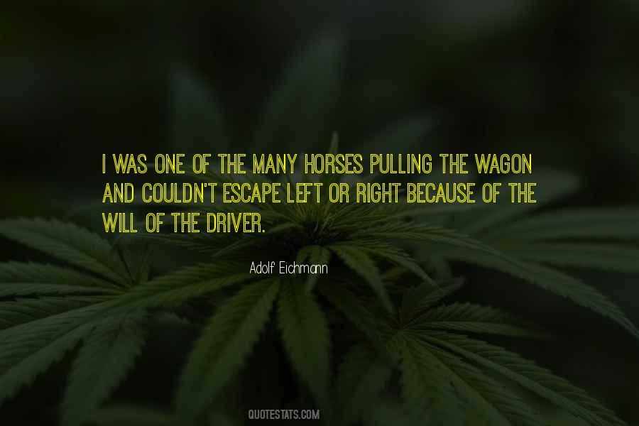Horse And Wagon Quotes #619978