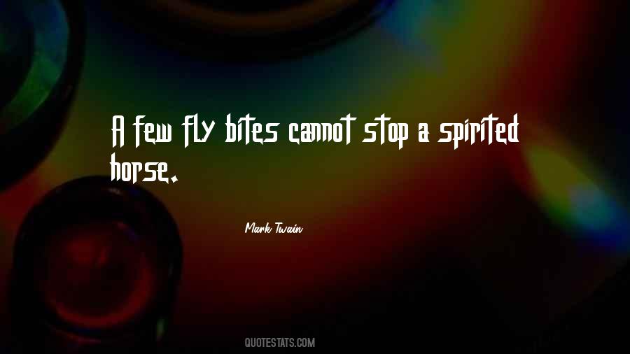 Horse Fly Quotes #1679960
