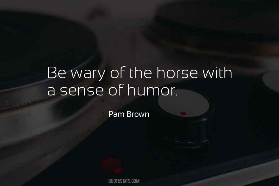 Horse Sense Quotes #1482421