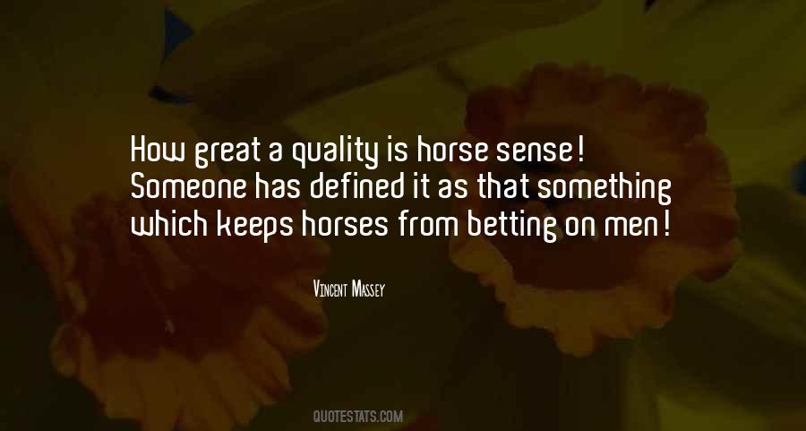 Horse Sense Quotes #459063