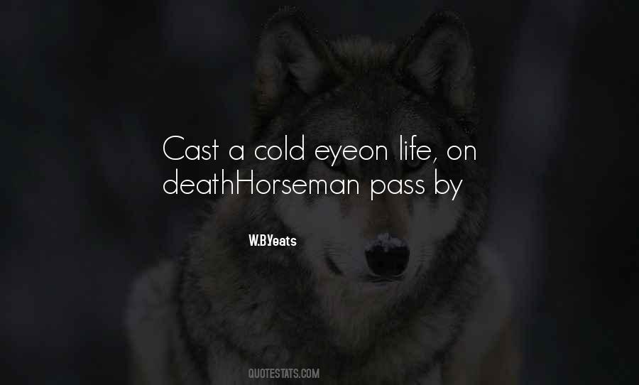 Horseman Pass By Quotes #1280455