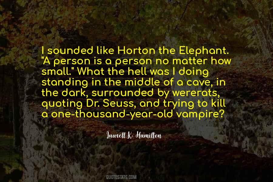 Horton Quotes #449007