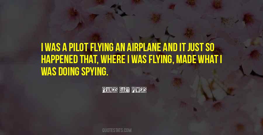Quotes About Flying An Airplane #1468899