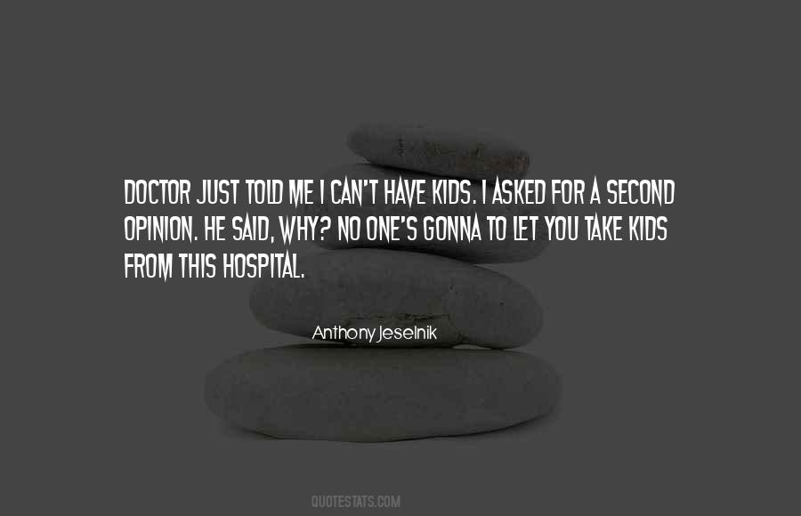 Hospital Humor Quotes #1212427