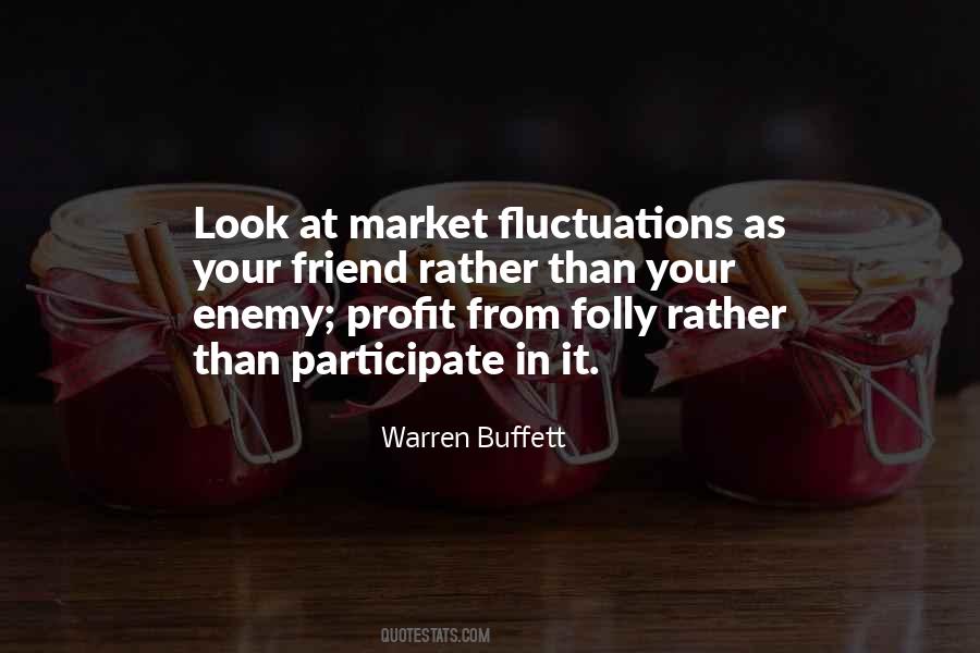 Quotes About Fluctuations #598344