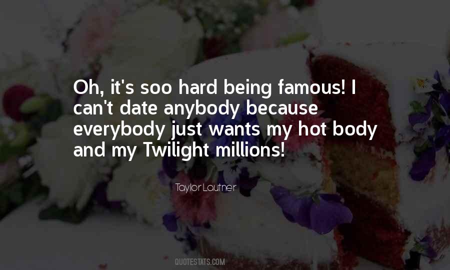 Hot Body Quotes #1196012