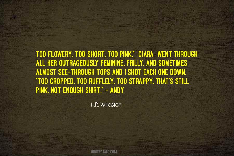 Quotes About Flowery #1575049