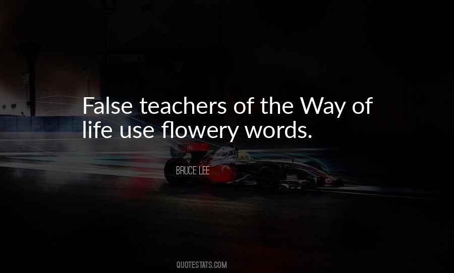 Quotes About Flowery #525876