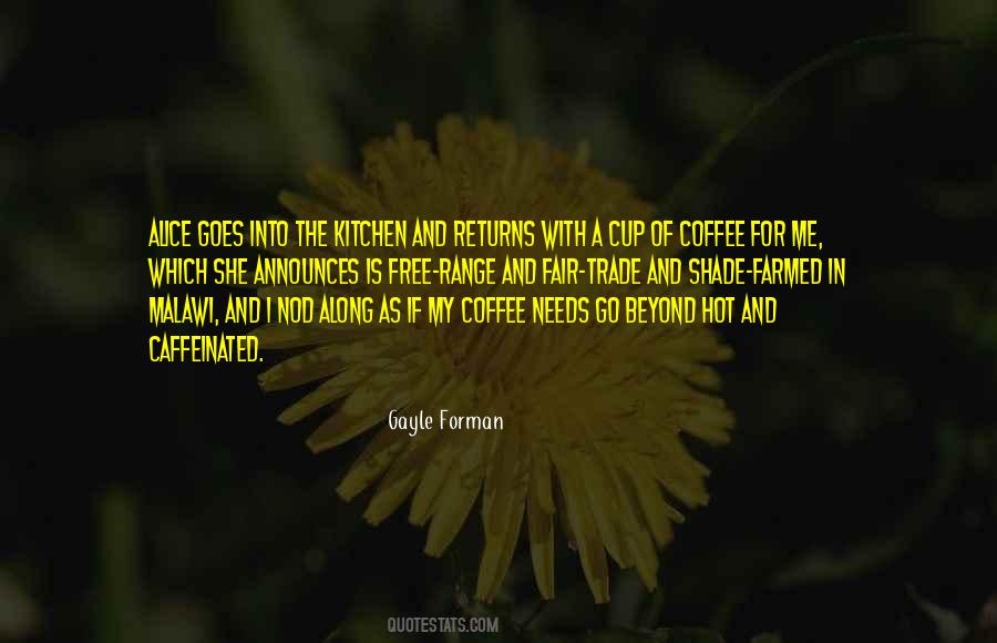 Hot Cup Of Coffee Quotes #580846