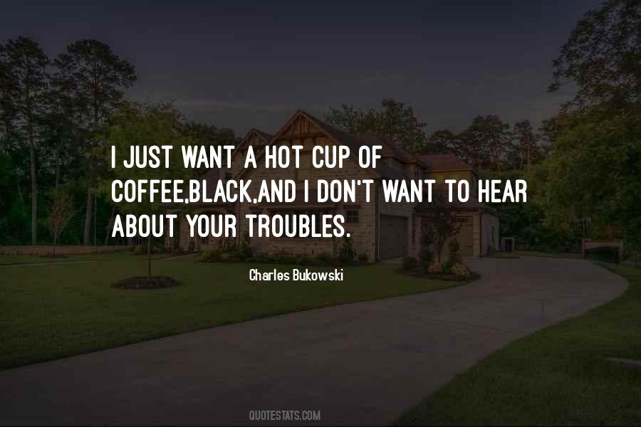 Hot Cup Of Coffee Quotes #86071