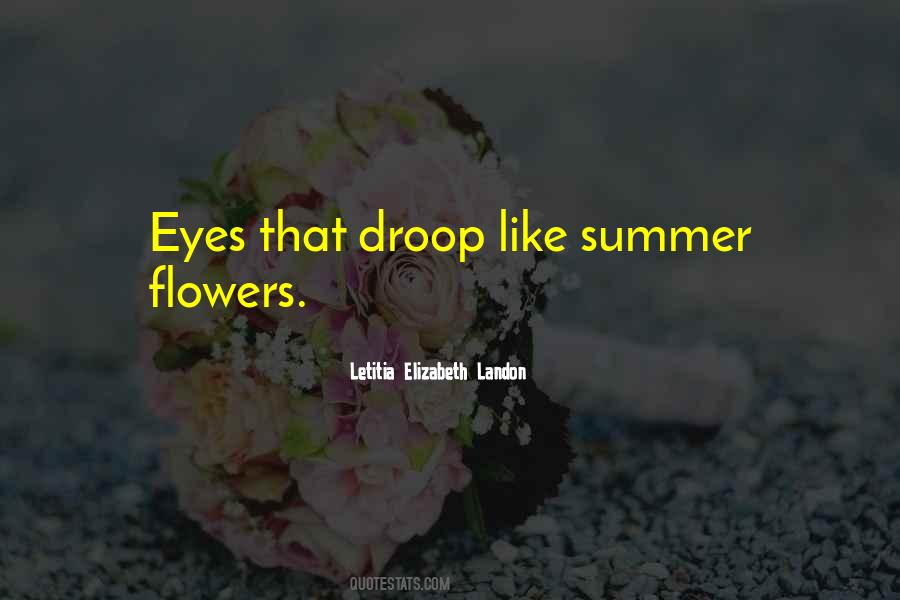 Quotes About Flowers In Summer #112270