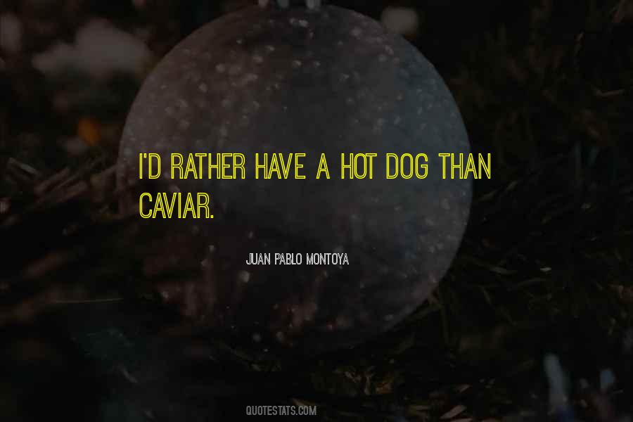 Hot Dog Quotes #305582