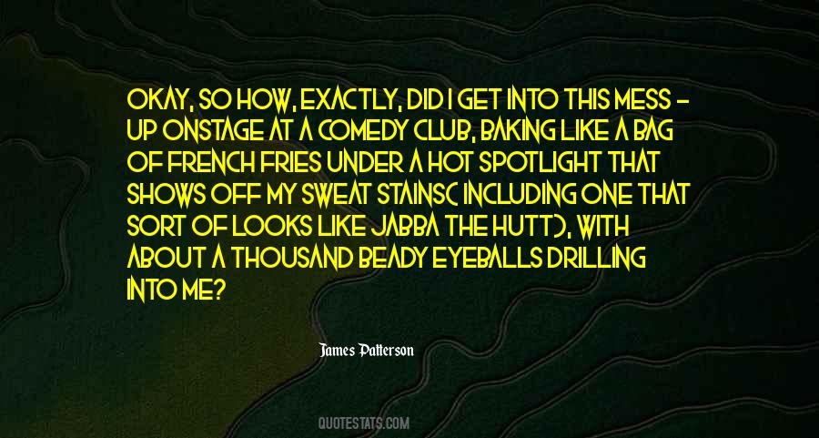 Hot Fries Quotes #1804227