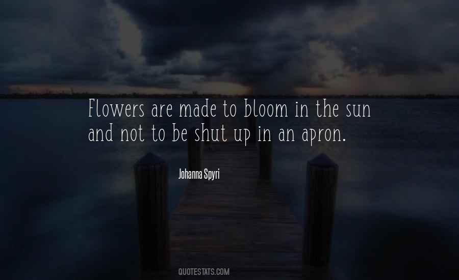 Quotes About Flowers In Bloom #673131