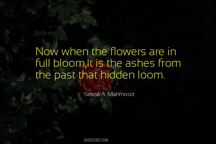 Quotes About Flowers In Bloom #999936