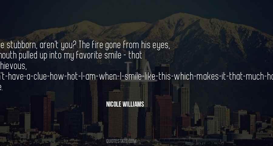 Hot Like Fire Quotes #1049086