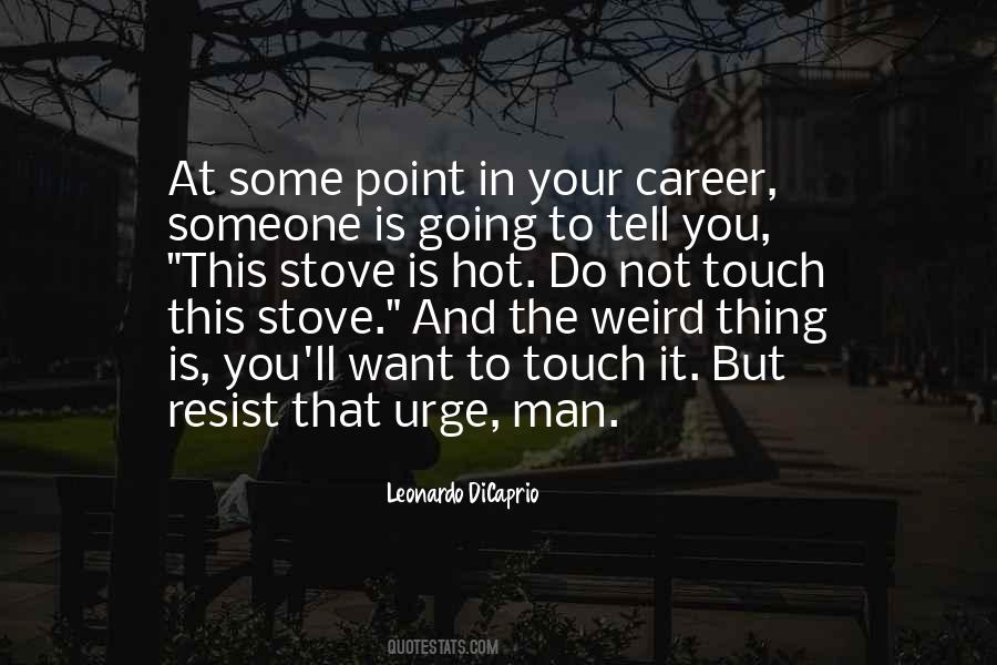 Hot Stove Quotes #1633862