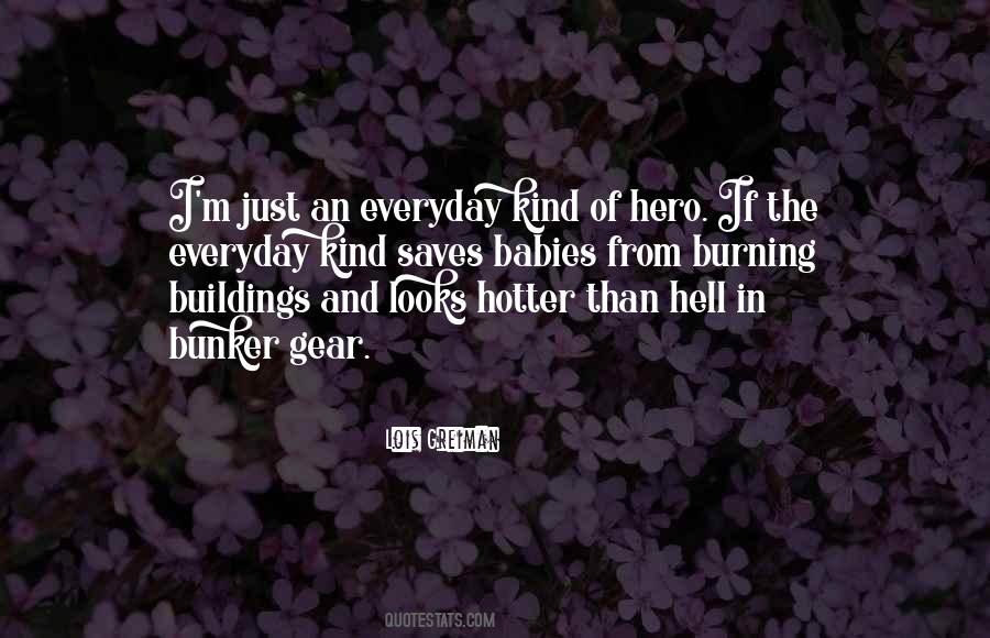 Hotter Than Hell Quotes #1833549