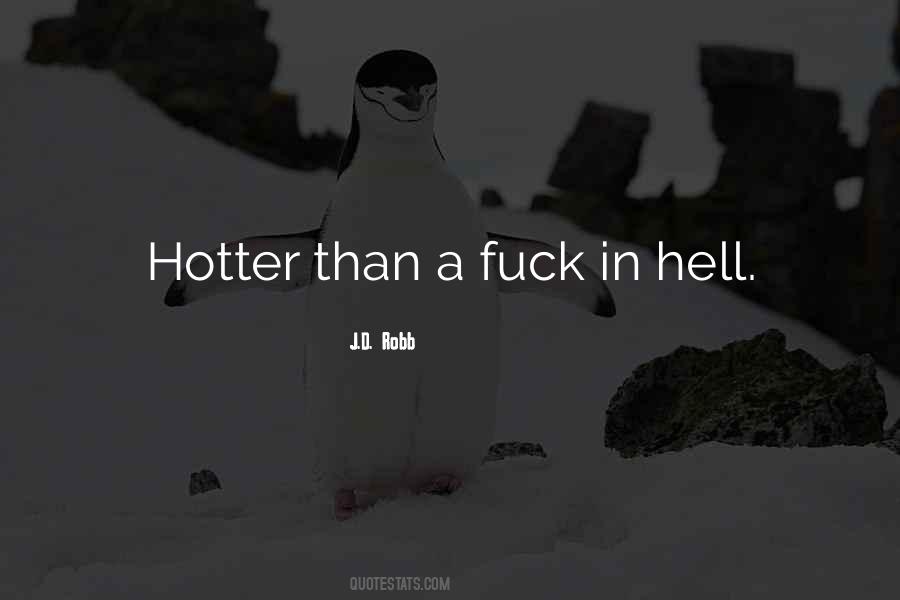 Hotter Than Hell Quotes #55595