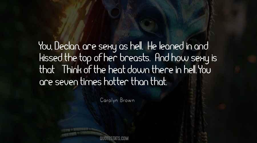 Hotter Than Hell Quotes #964141
