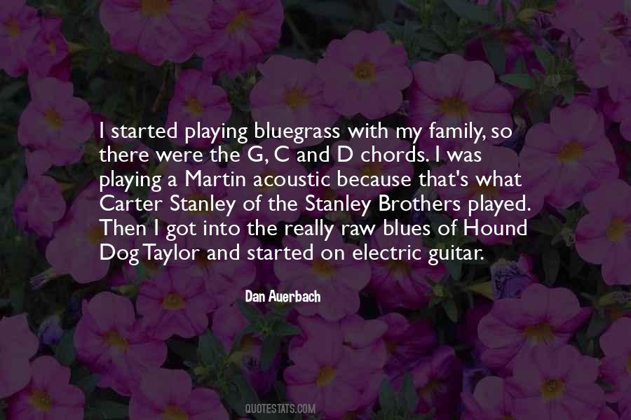Hound Dog Taylor Quotes #1538225