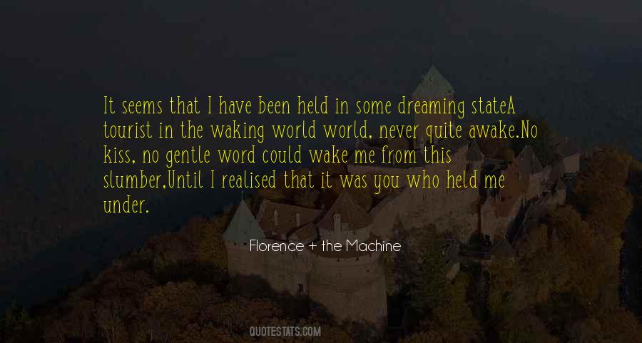 Quotes About Florence And The Machine #380416