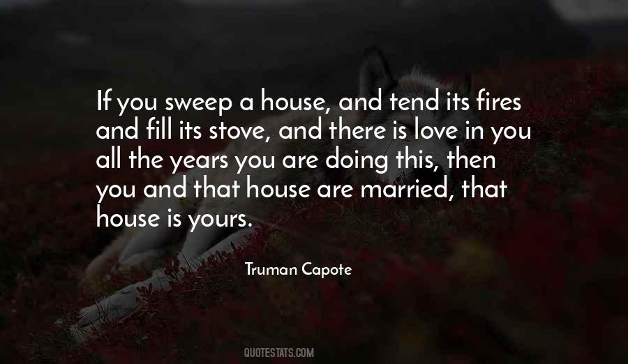 House And Love Quotes #429801