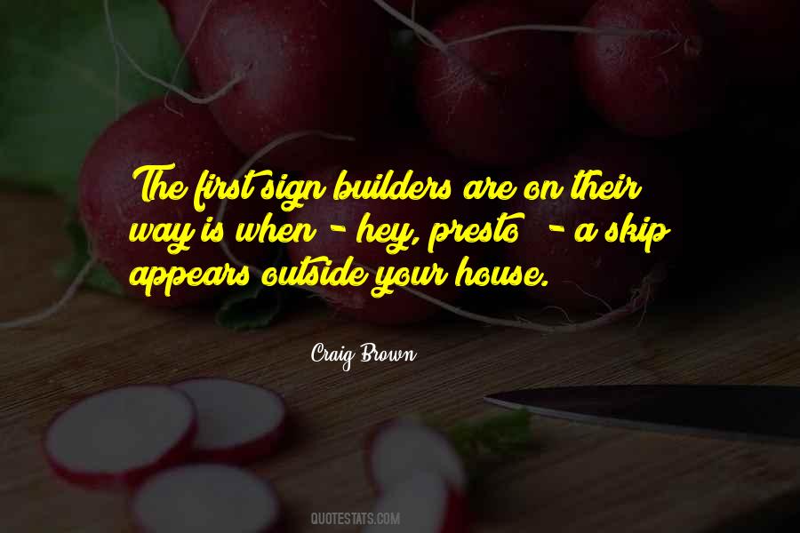 House Builders Quotes #1527925