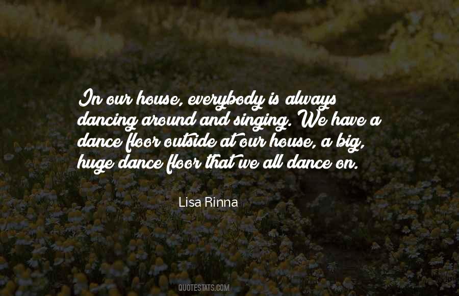 House Dancing Quotes #1158543