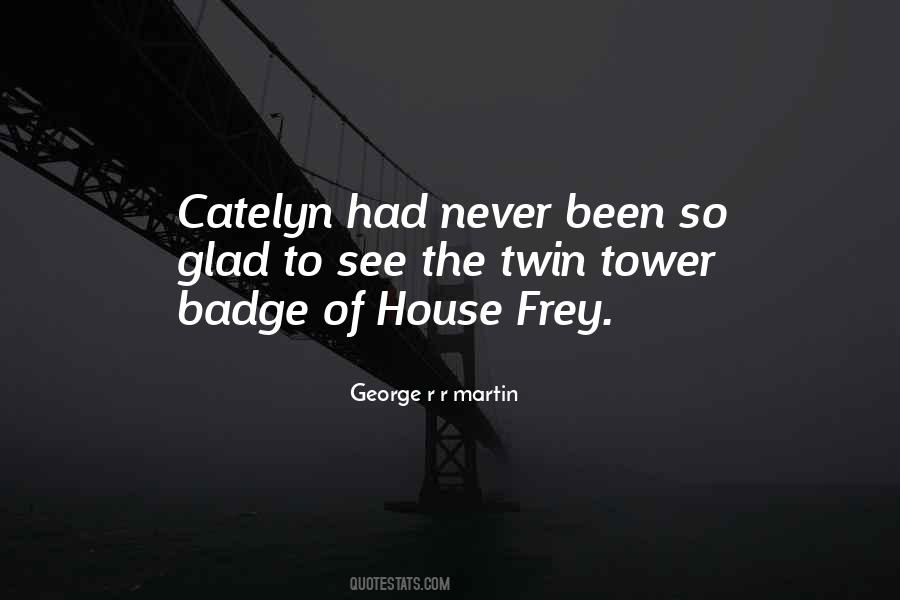 House Frey Quotes #992002