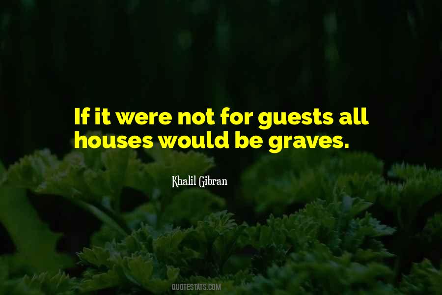 House Guests Quotes #468060